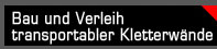 Bau und Verleih transportabler Kletterw�nde